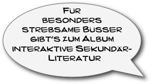 Für besonders strebsame Büsser gibt‘s zum Album interaktive Sekundär-Literatur